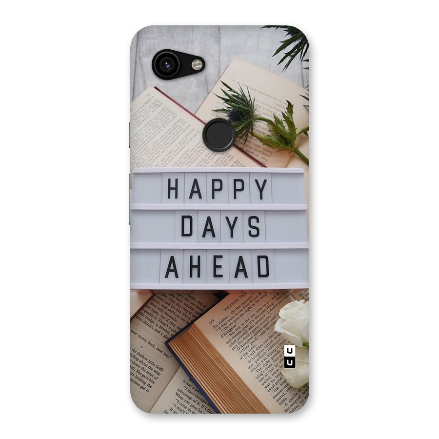 Happy Days Ahead Back Case for Google Pixel 3a