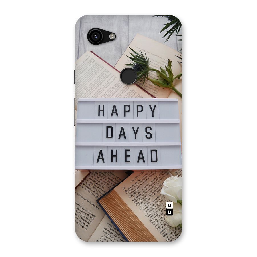 Happy Days Ahead Back Case for Google Pixel 3a XL