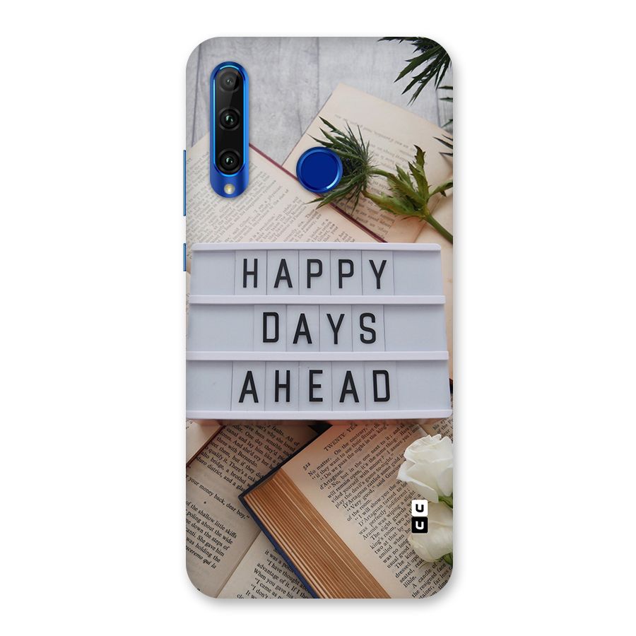 Happy Days Ahead Back Case for Honor 20i