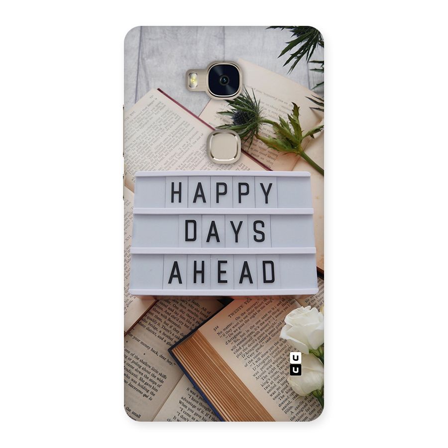 Happy Days Ahead Back Case for Honor 5X