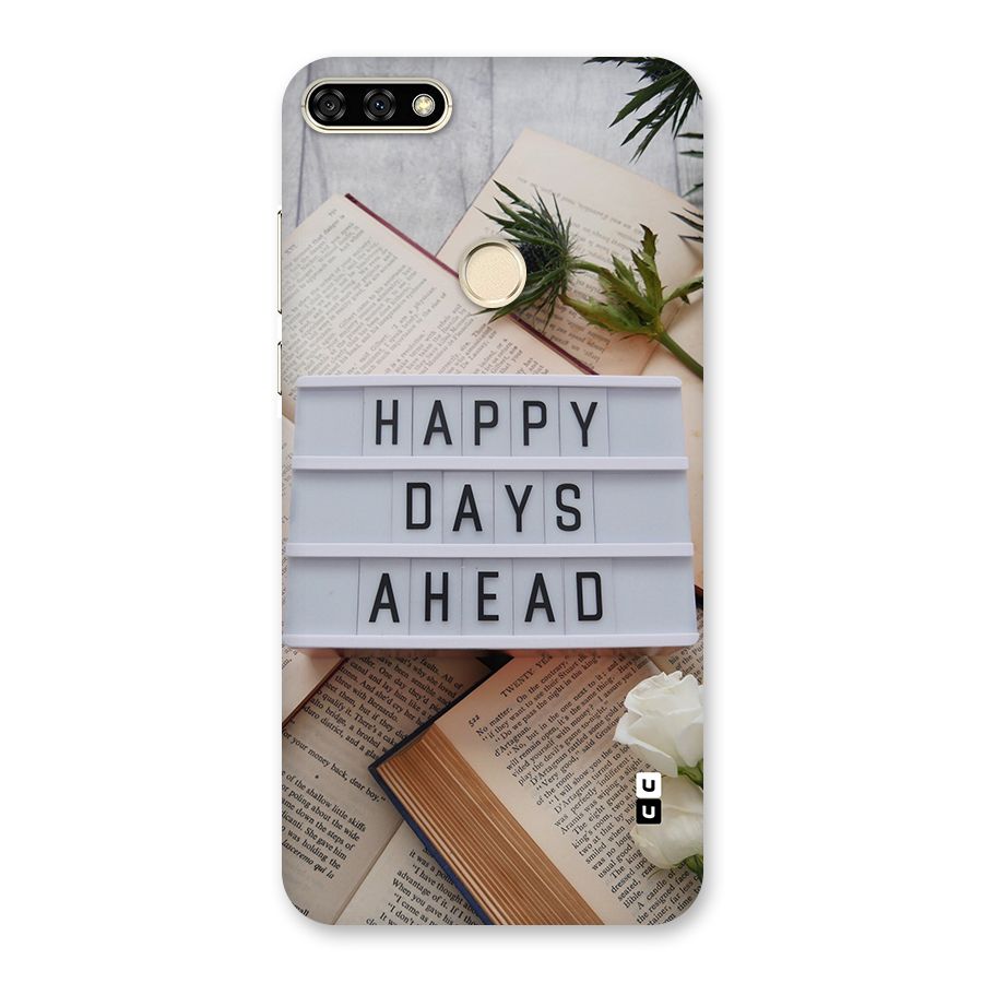 Happy Days Ahead Back Case for Honor 7A