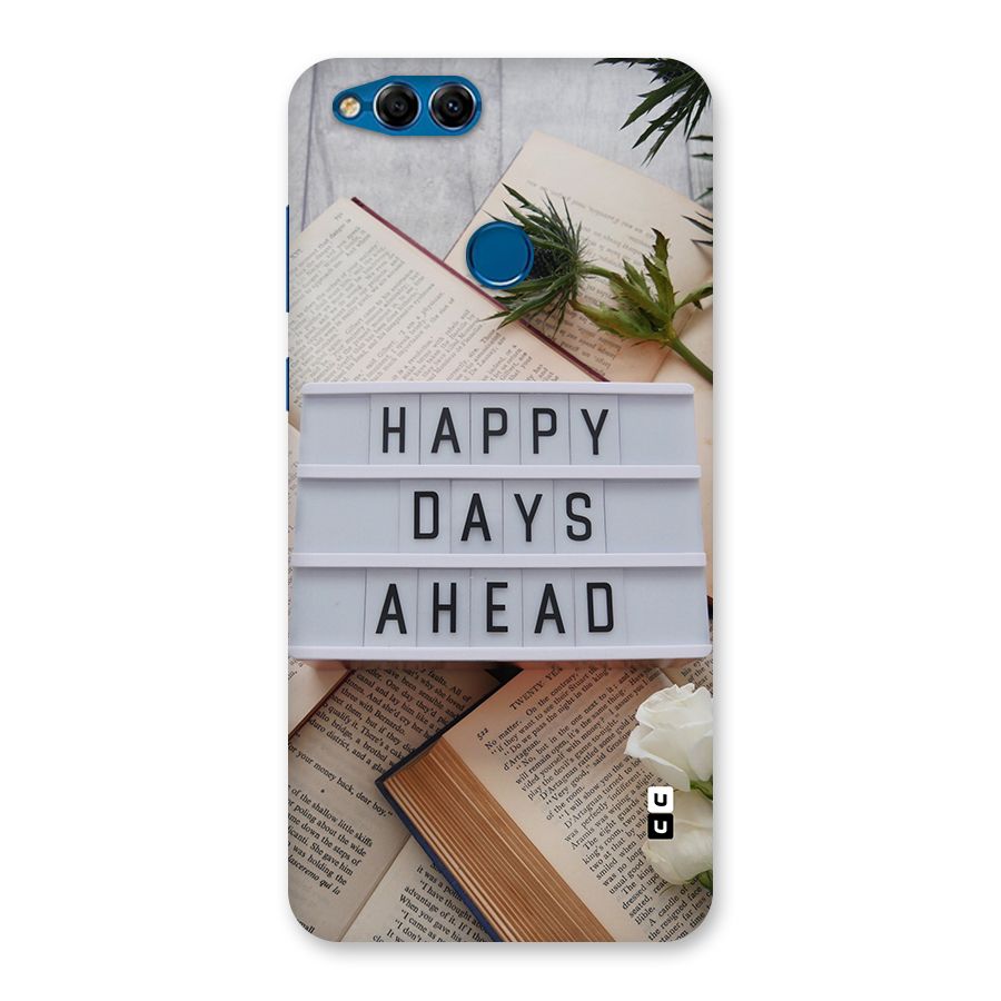 Happy Days Ahead Back Case for Honor 7X