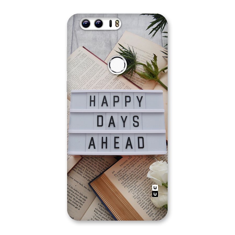 Happy Days Ahead Back Case for Honor 8
