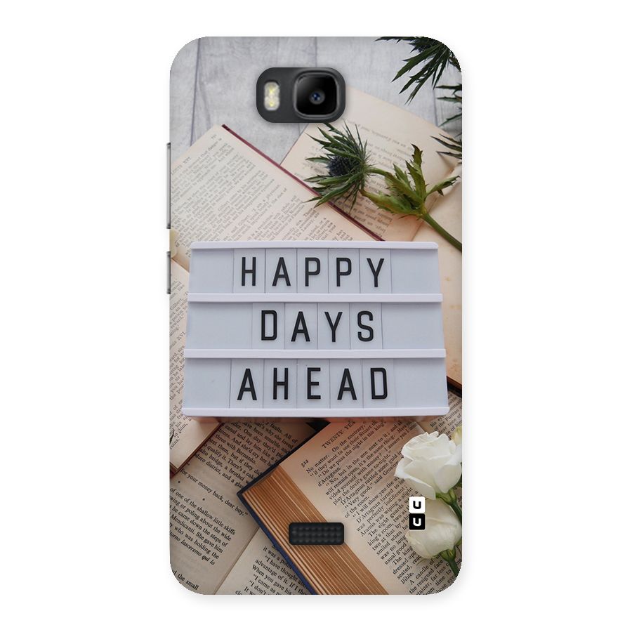 Happy Days Ahead Back Case for Honor Bee