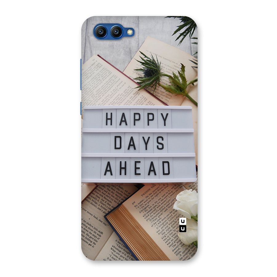 Happy Days Ahead Back Case for Honor View 10