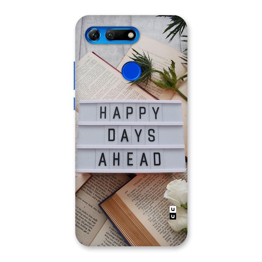 Happy Days Ahead Back Case for Honor View 20