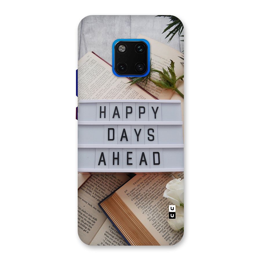 Happy Days Ahead Back Case for Huawei Mate 20 Pro