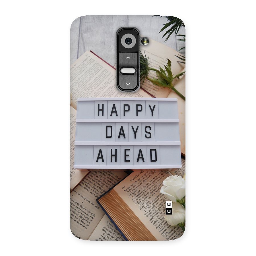 Happy Days Ahead Back Case for LG G2