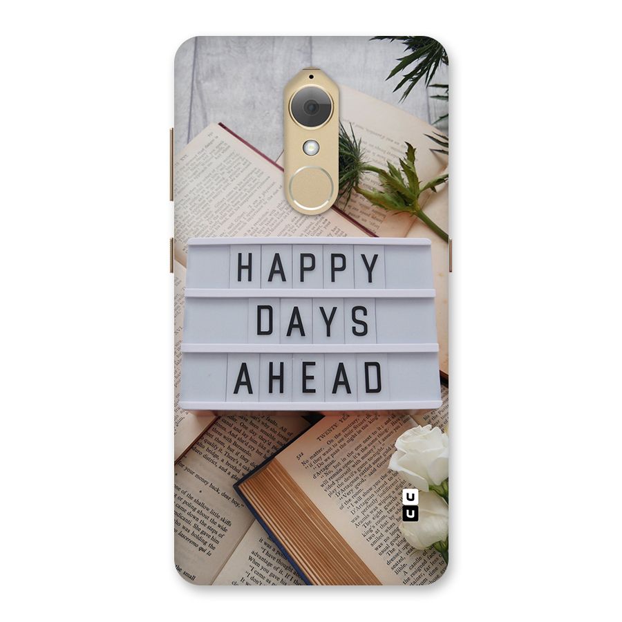 Happy Days Ahead Back Case for Lenovo K8
