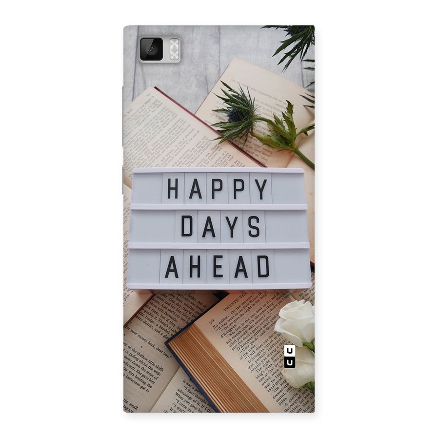 Happy Days Ahead Back Case for Mi3