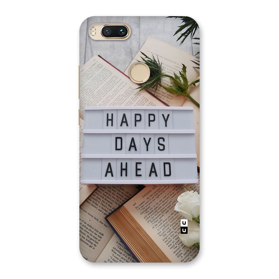 Happy Days Ahead Back Case for Mi A1