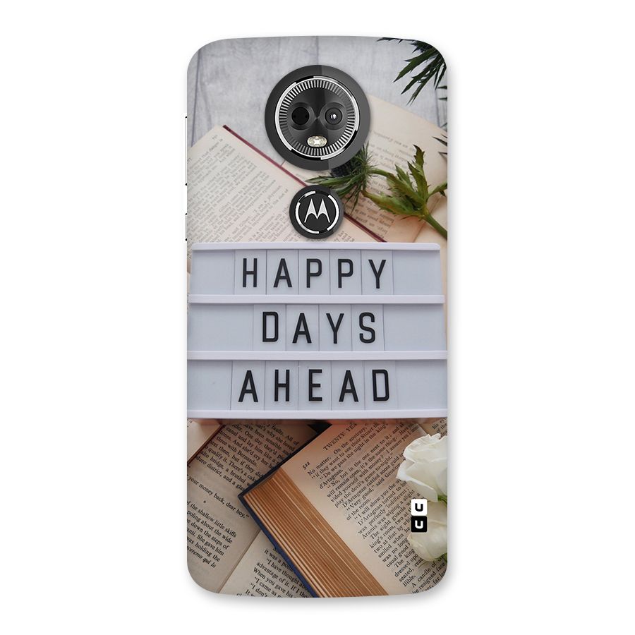 Happy Days Ahead Back Case for Moto E5 Plus