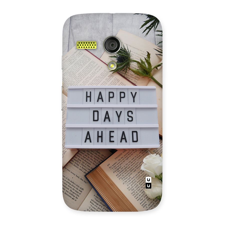 Happy Days Ahead Back Case for Moto G