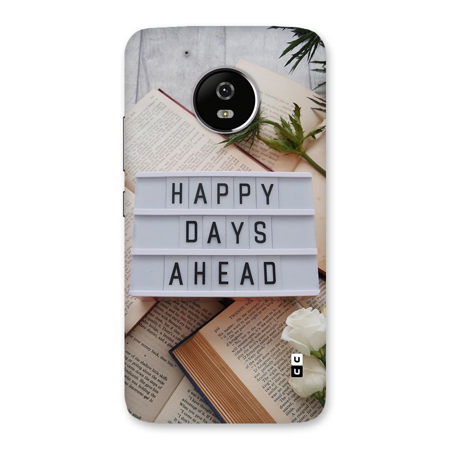 Happy Days Ahead Back Case for Moto G5
