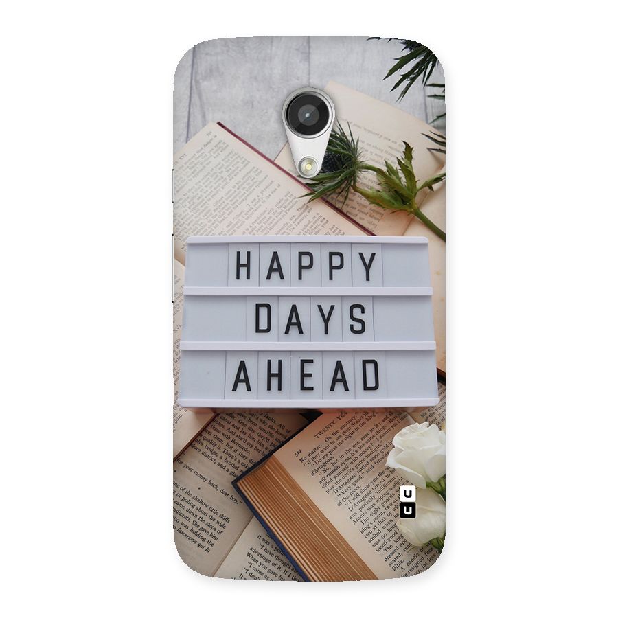 Happy Days Ahead Back Case for Moto G 2nd Gen