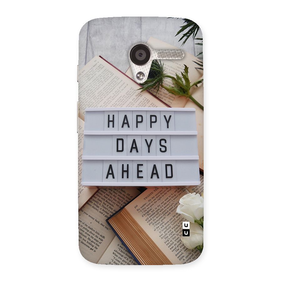 Happy Days Ahead Back Case for Moto X