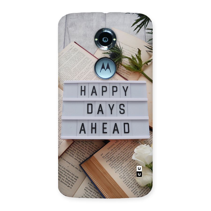 Happy Days Ahead Back Case for Moto X2
