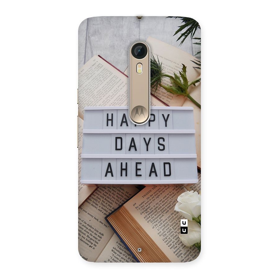 Happy Days Ahead Back Case for Moto X Style