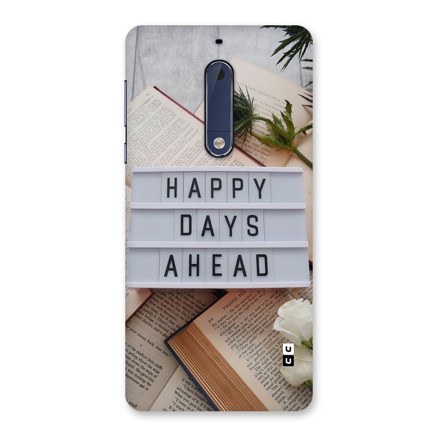 Happy Days Ahead Back Case for Nokia 5