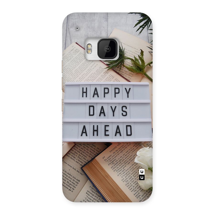 Happy Days Ahead Back Case for One M9