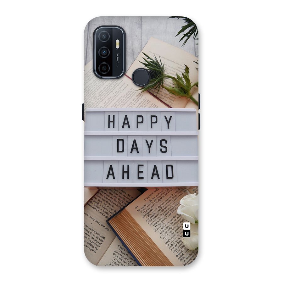 Happy Days Ahead Back Case for Oppo A32