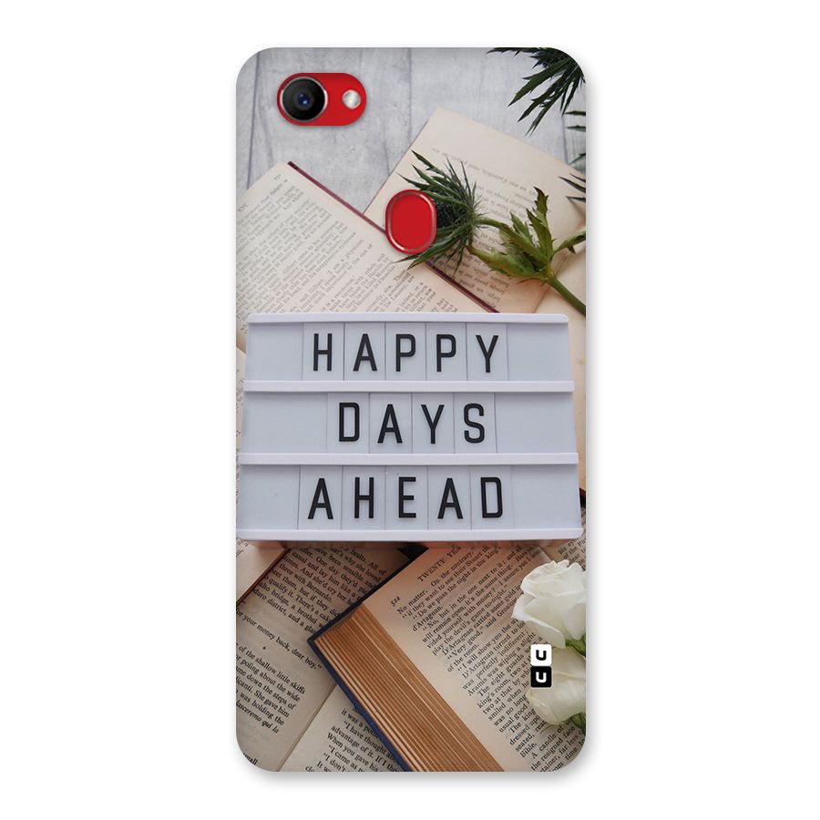 Happy Days Ahead Back Case for Oppo F7