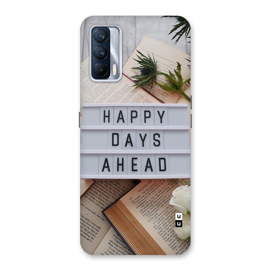 Happy Days Ahead Back Case for Realme X7