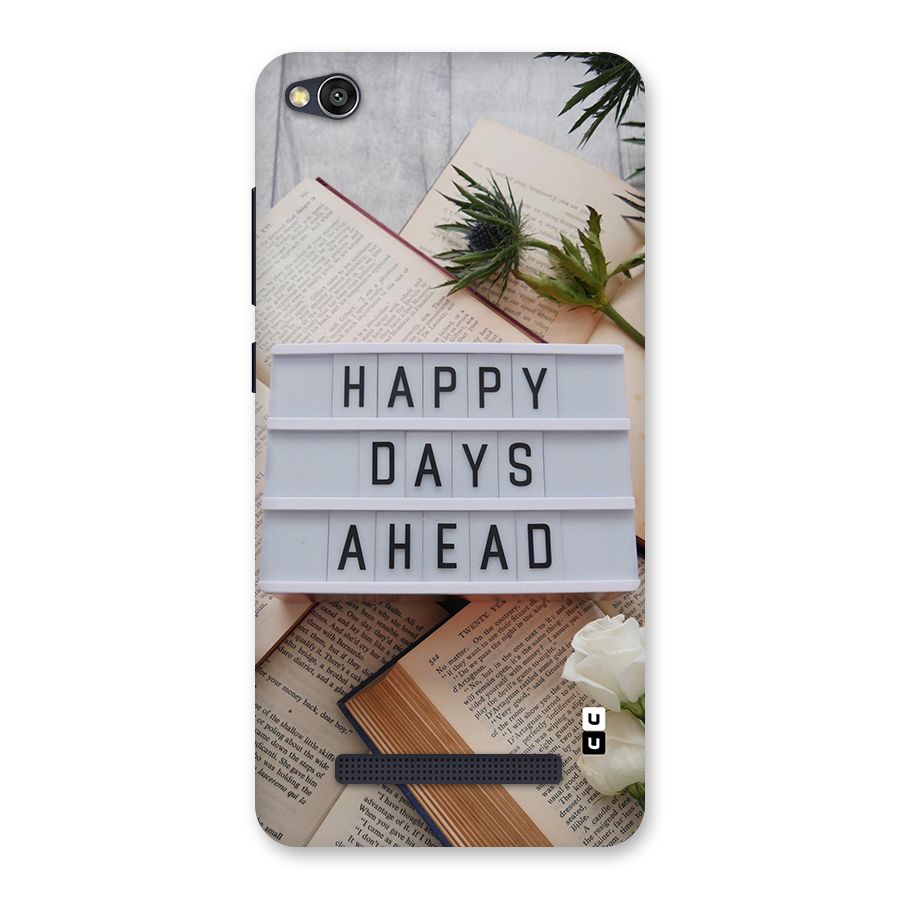 Happy Days Ahead Back Case for Redmi 4A