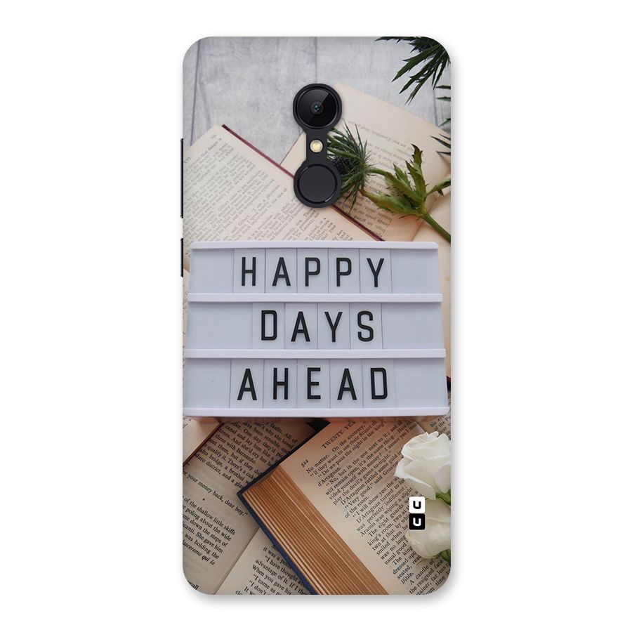 Happy Days Ahead Back Case for Redmi 5
