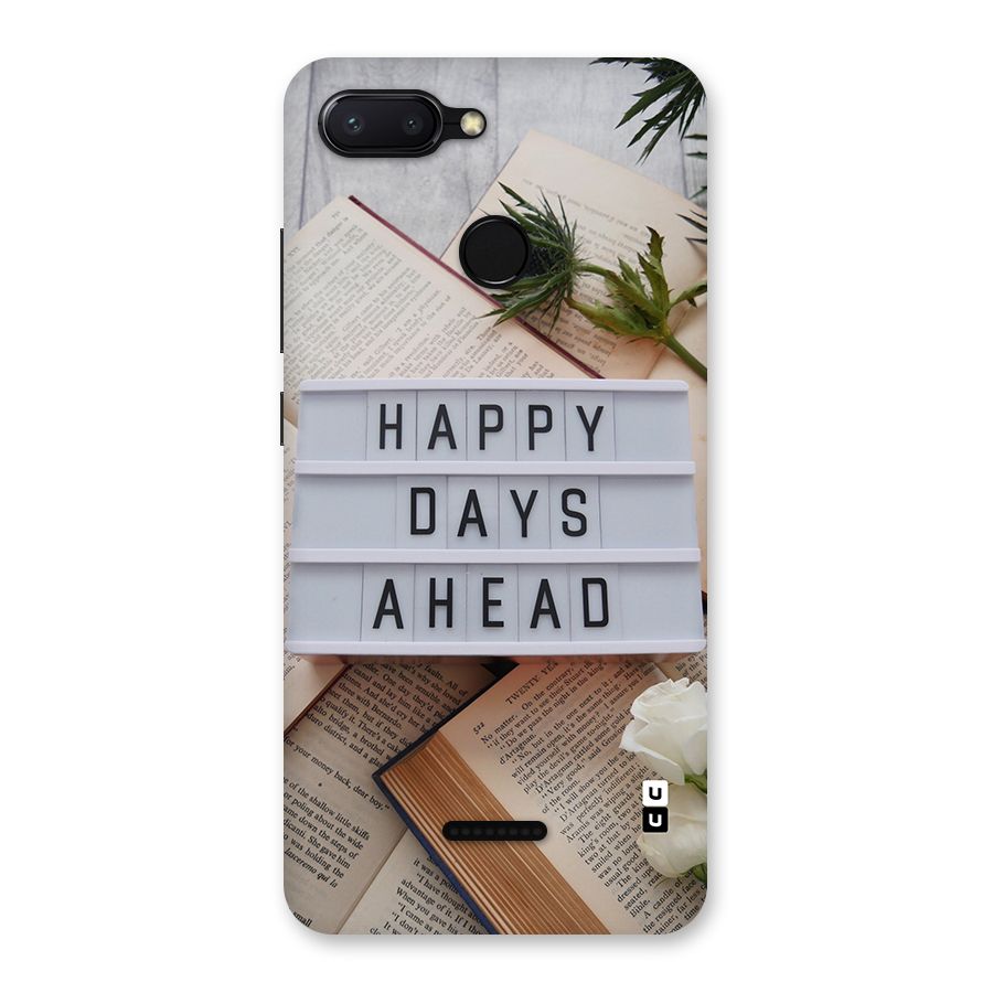 Happy Days Ahead Back Case for Redmi 6