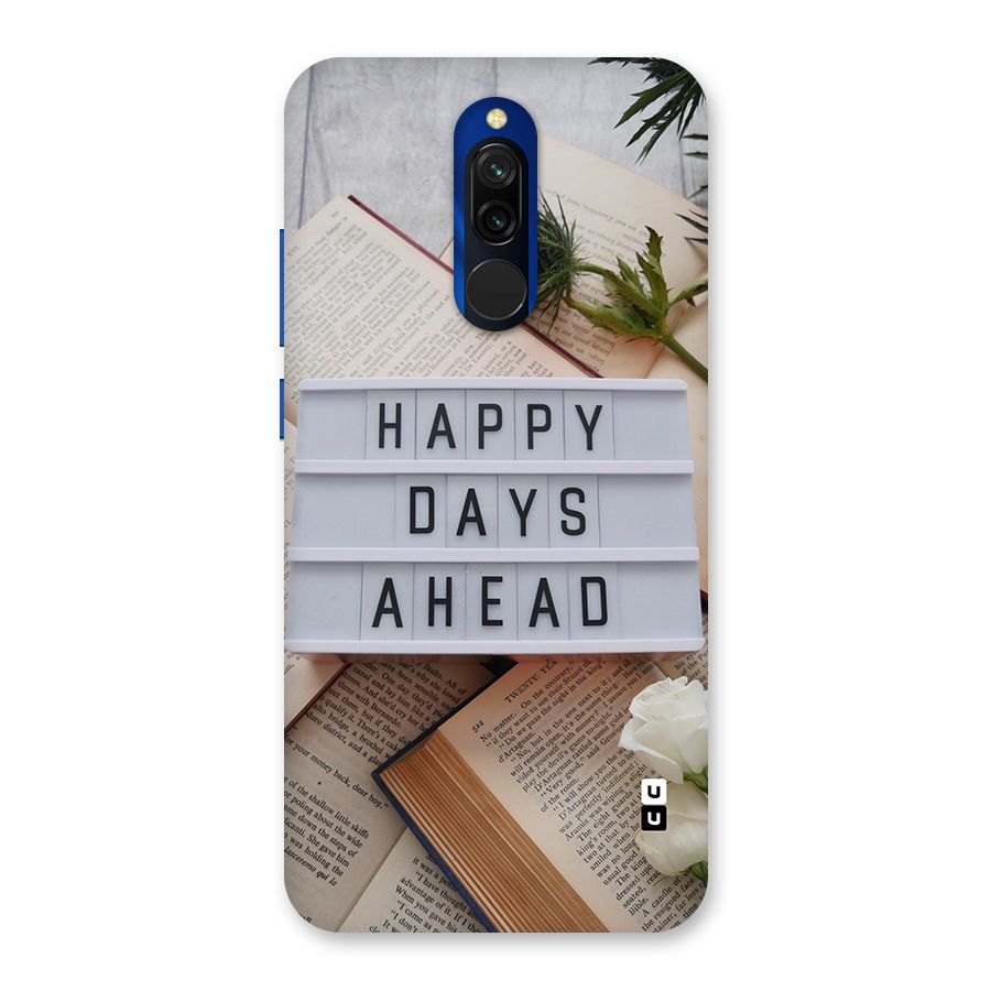 Happy Days Ahead Back Case for Redmi 8