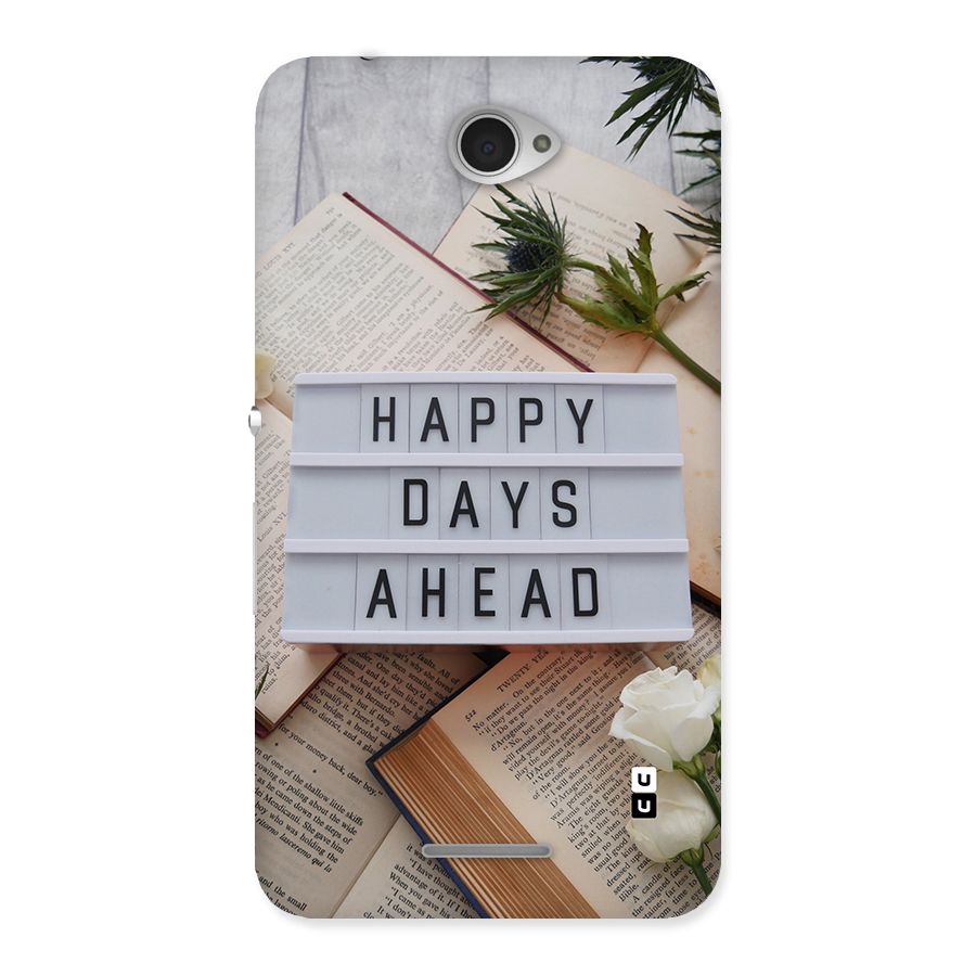 Happy Days Ahead Back Case for Xperia E4
