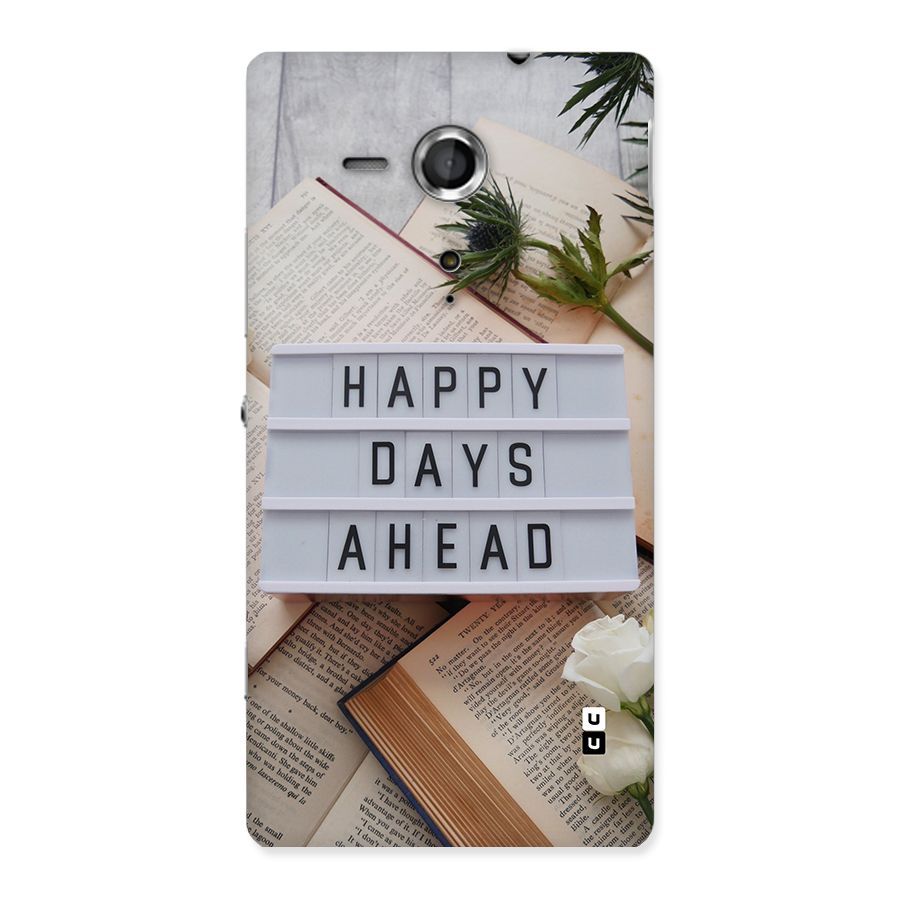 Happy Days Ahead Back Case for Xperia Sp