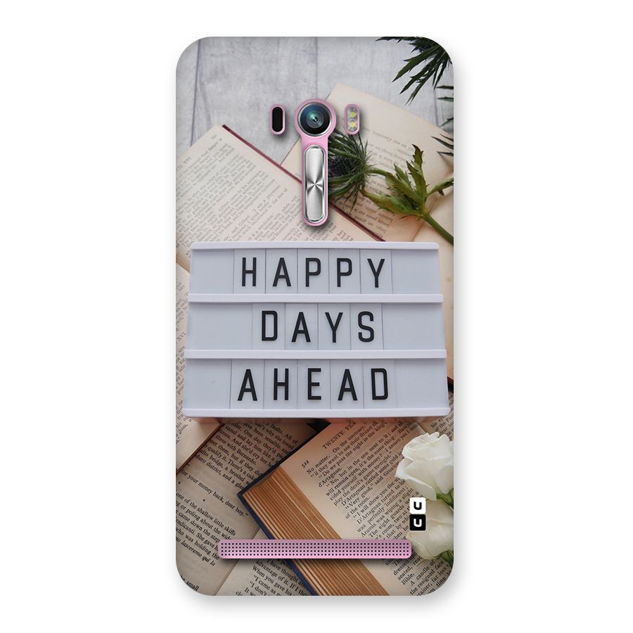 Happy Days Ahead Back Case for Zenfone Selfie