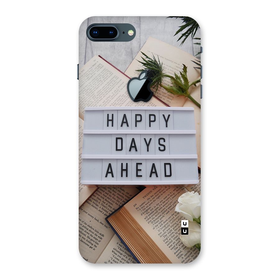 Happy Days Ahead Back Case for iPhone 7 Plus Apple Cut