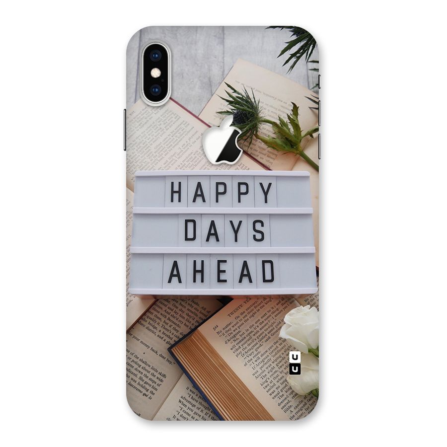 Happy Days Ahead Back Case for iPhone XS Max Apple Cut