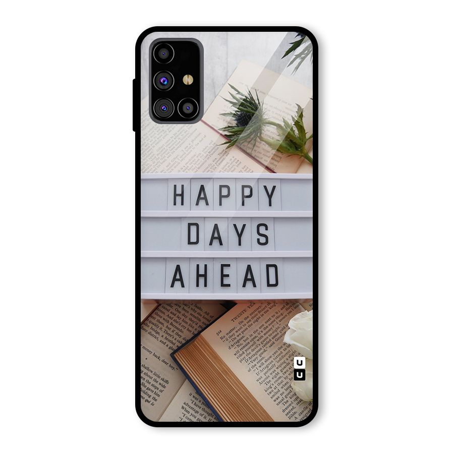Happy Days Ahead Glass Back Case for Galaxy M31s