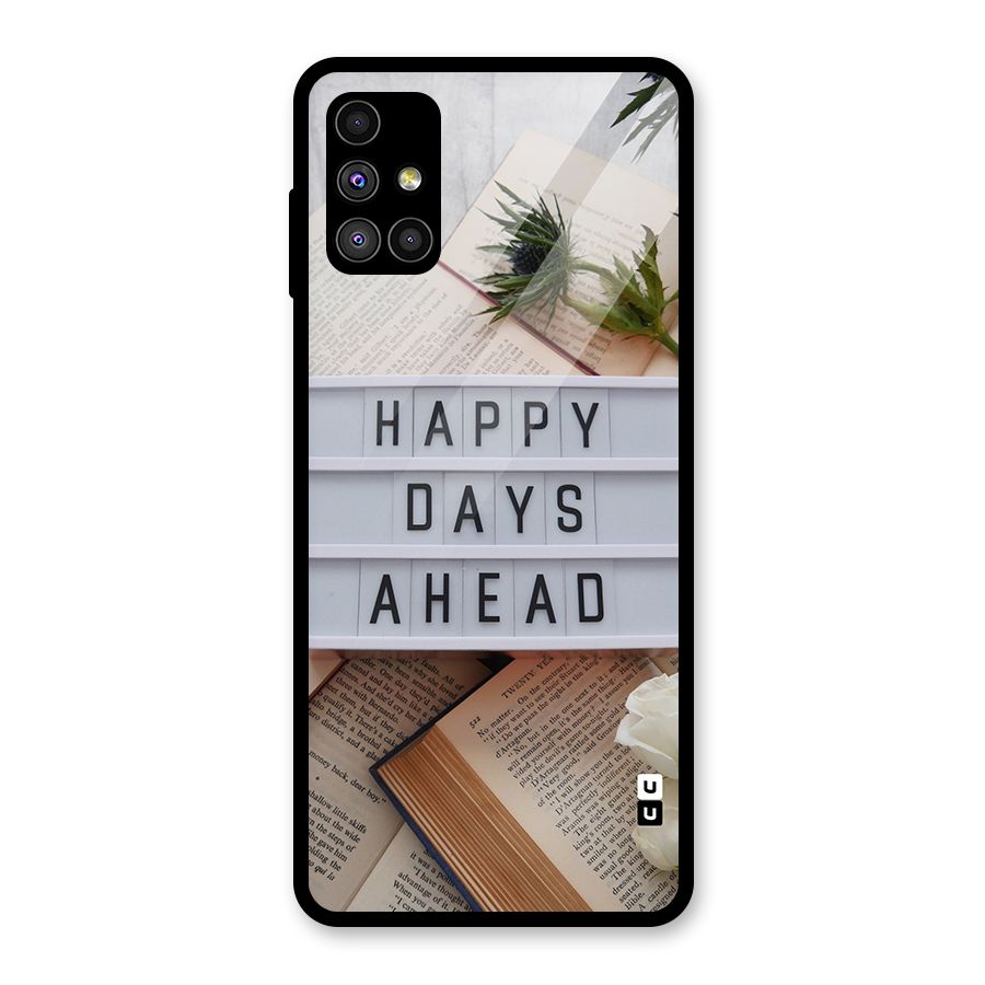 Happy Days Ahead Glass Back Case for Galaxy M51