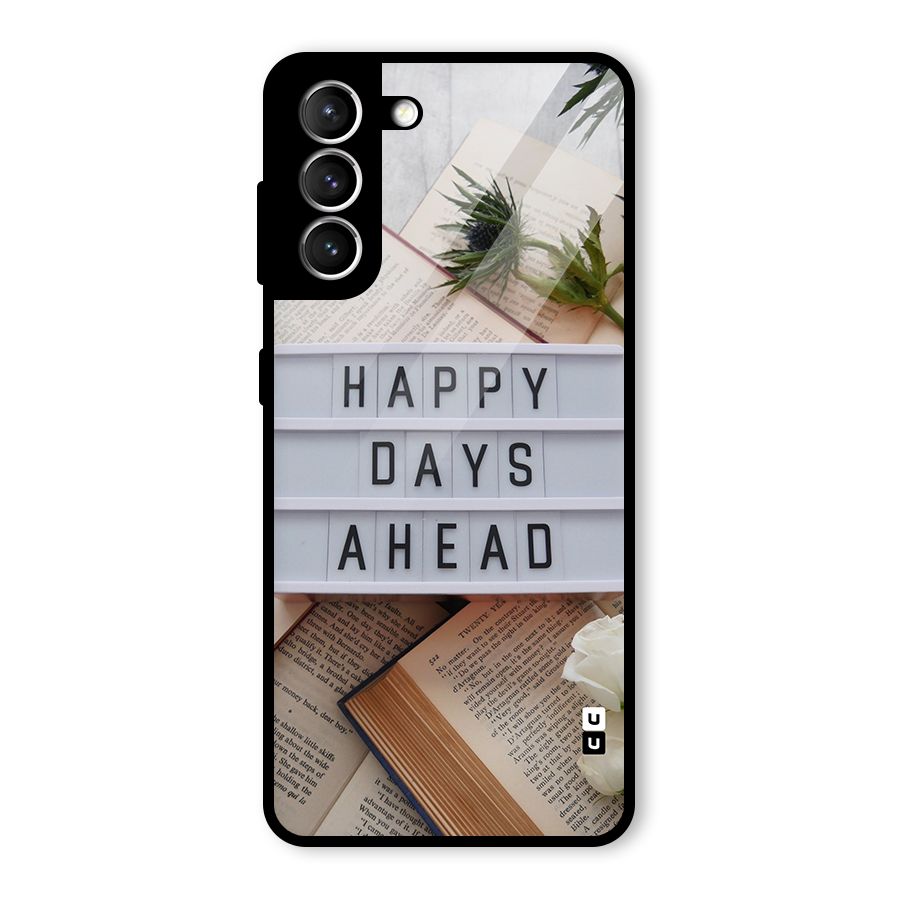 Happy Days Ahead Glass Back Case for Galaxy S21 5G
