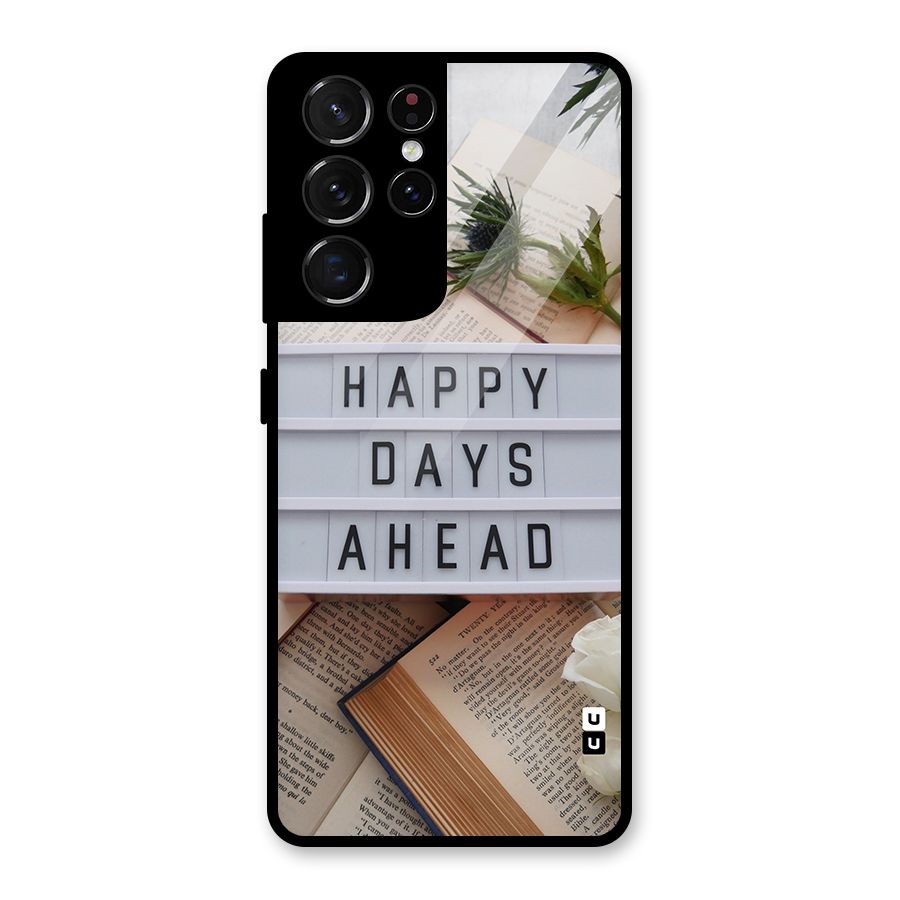 Happy Days Ahead Glass Back Case for Galaxy S21 Ultra 5G