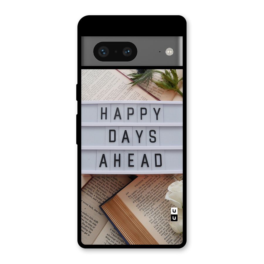 Happy Days Ahead Glass Back Case for Google Pixel 7