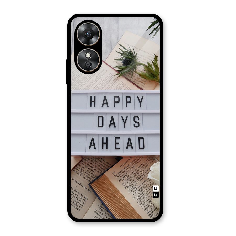 Happy Days Ahead Glass Back Case for Oppo A17