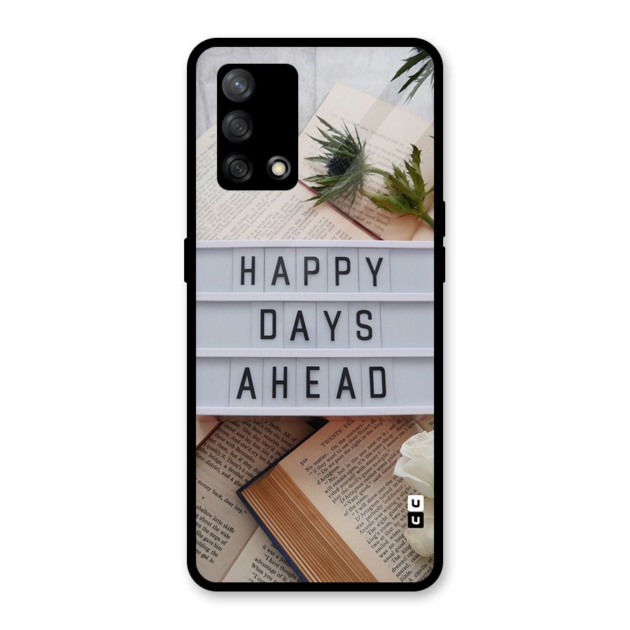 Happy Days Ahead Glass Back Case for Oppo F19