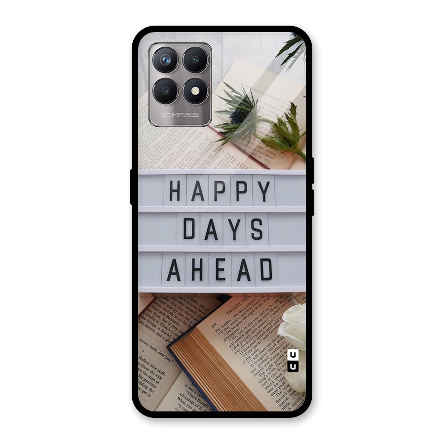 Happy Days Ahead Glass Back Case for Realme Narzo 50