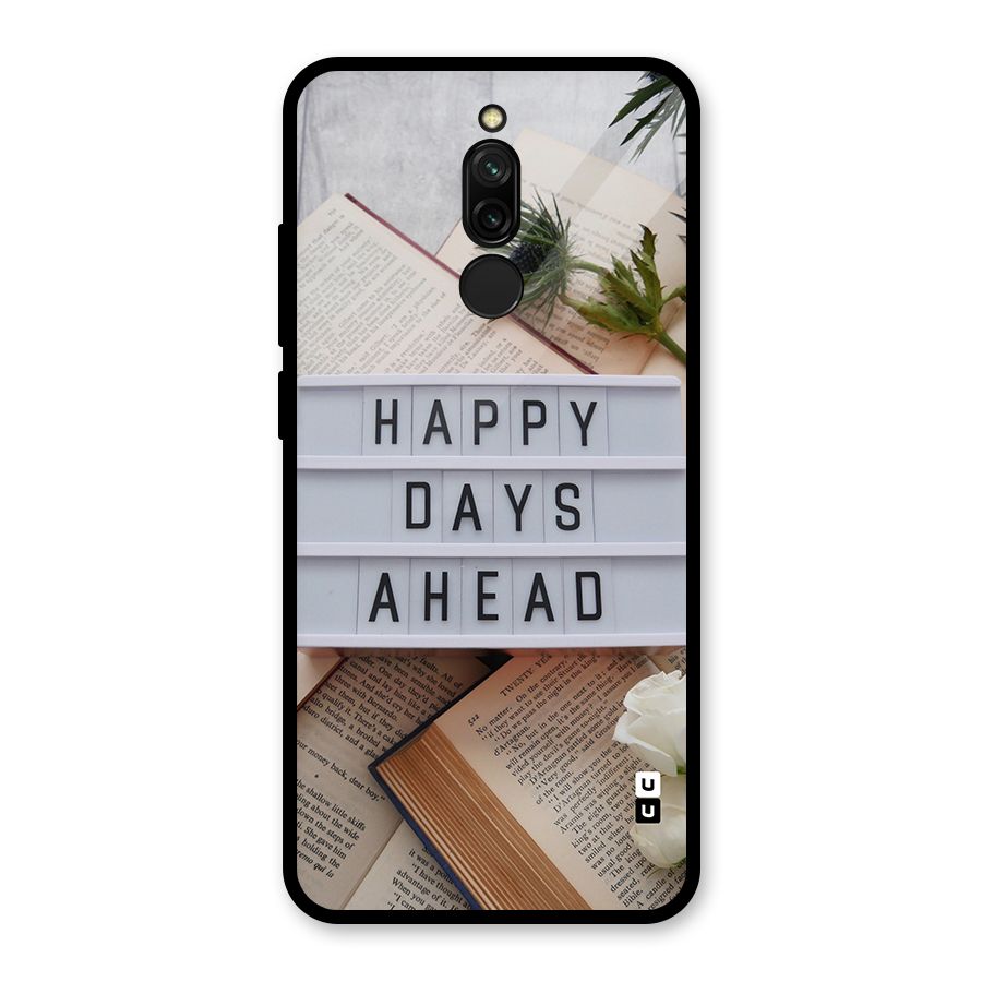 Happy Days Ahead Glass Back Case for Redmi 8