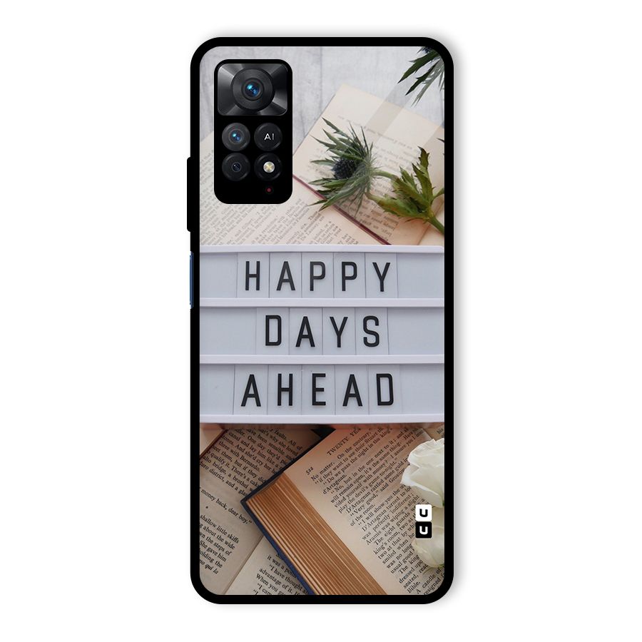 Happy Days Ahead Glass Back Case for Redmi Note 11 Pro
