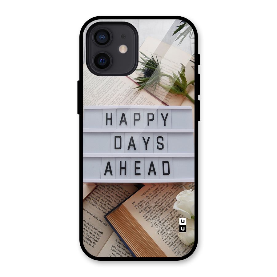 Happy Days Ahead Glass Back Case for iPhone 12