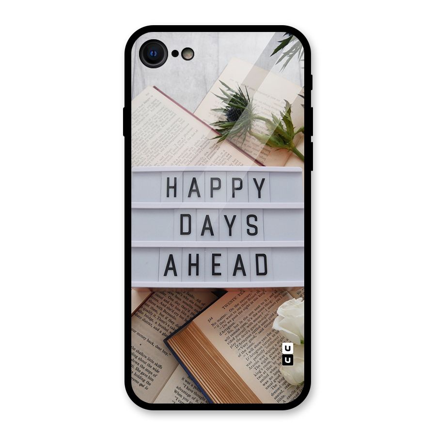Happy Days Ahead Glass Back Case for iPhone 7