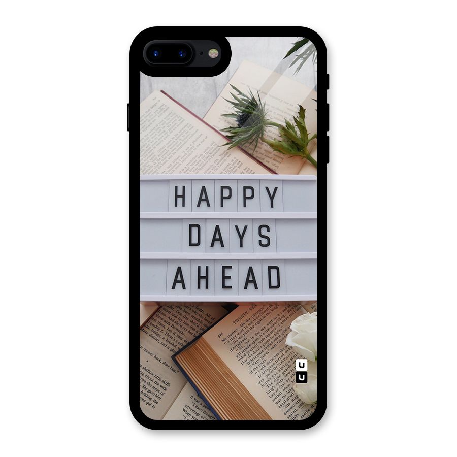 Happy Days Ahead Glass Back Case for iPhone 8 Plus