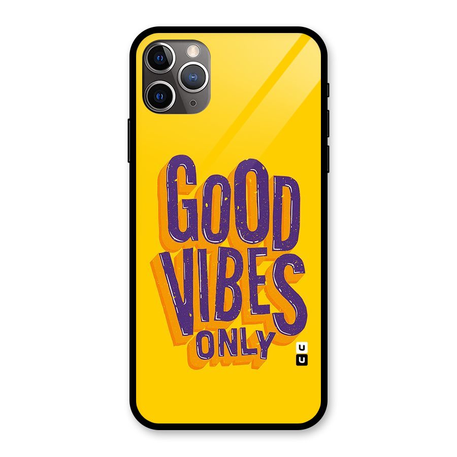 Happy Vibes Only Glass Back Case for iPhone 11 Pro Max